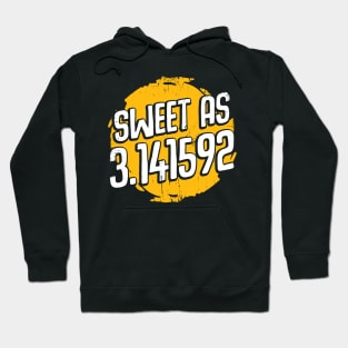 Sweet As 3.14 Pi Day Mathematician Gift Hoodie